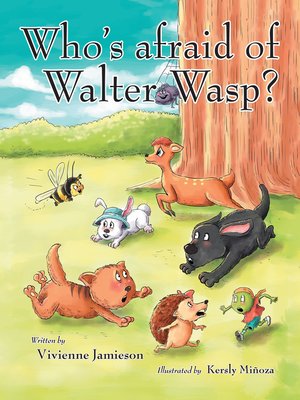 cover image of Who's Afraid of Walter Wasp?